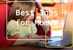 Best jobs for moms