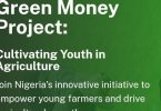 Green Money Project: Cultivating Youth in Agriculture